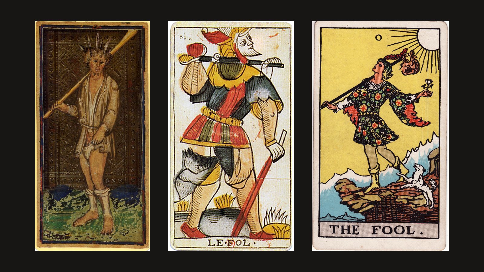 Três versões históricas da carta do Louco lado a lado: o Visconti-Sforza do século XV, o Le Fol do tarô de Marselha de Jean Dodal e o The Fool do Rider-Waite-Smith, com o cão à beira do precipício